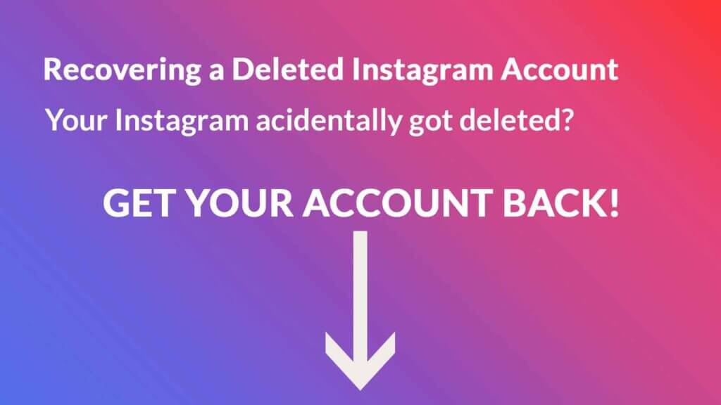 Recover a Deleted Instagram Account